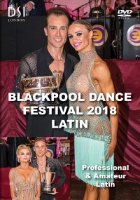 ブラックプール・ダンス・フェスティバル2018/ラテン編(DVD)