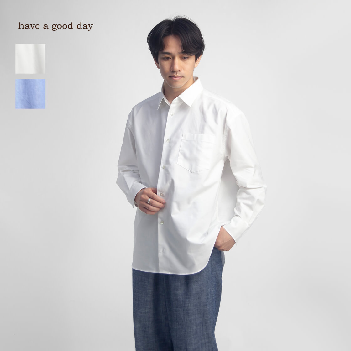 have a good day ハブアグッドデイ セルビッチオックスフォード レギュラーカラーシャツ 日本製 メンズ