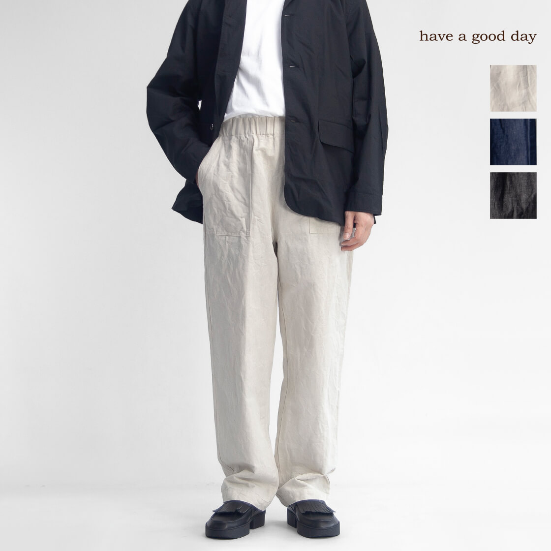 have a good day ハブアグッドデイ 綿麻シャンブレー リラックスパンツ イージーパンツ 日本製 メンズ