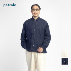 petrole ぺトロール 8オンスデニム ファームシャツ デニムシャツ 日本製 メンズ