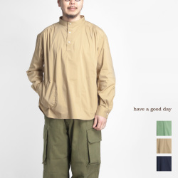 have a good day ハブアグッドデイ スタンドヘンリーネック プルオーバーシャツ 日本製 メンズ