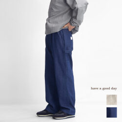 have a good day ハブアグッドデイ デニム ヘリンボーン ペインターパンツ 日本製 メンズ