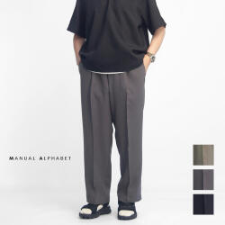 MANUAL ALPHABET マニュアルアルファベット ストレッチツイル センタークリース イージーパンツ 日本製 メンズ