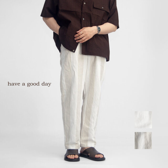 have a good day ハブアグッドデイ コットンリネン ストライプ
