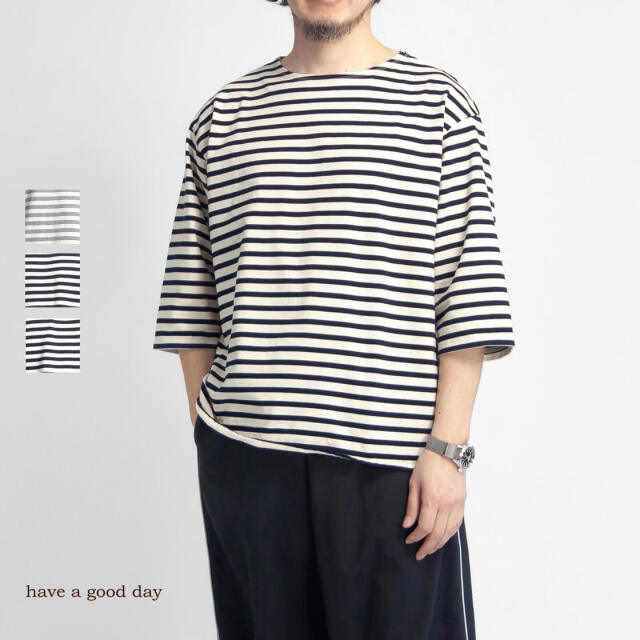 have a good day ハブアグッドデイ 引き揃え天竺 ルーズフィット