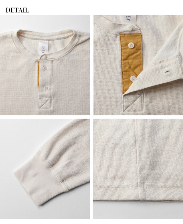 have a good day ハブアグッドデイ ワッフルサーマル ヘンリーネック