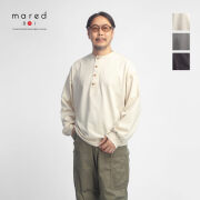Mared マレッド 40／2天竺 ヘンリーネック リブTシャツ 長袖 ロンT 日本製 メンズ