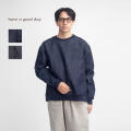 have a good day ハブアグッドデイ デニム サイドリブ プルオーバー トレーナー 日本製 メンズ