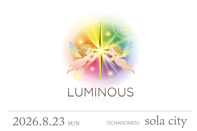 ★2026/8/23(日)【LUMINOUS(ルミナス) 一般販売】