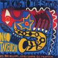 on-31 TALKING TO THE SPIRIT / 竹内直
