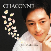 【CD】松野迅「CHACONNE　シャコンヌ」