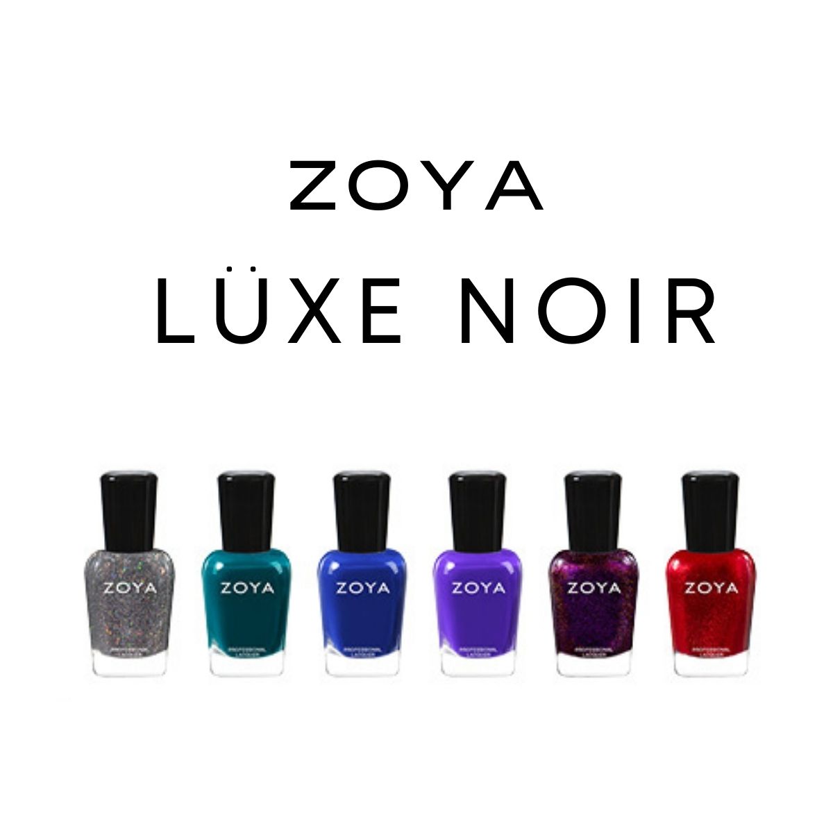 ZOYA ゾーヤ ゾヤ ネイルカラー LUXE NOIR 15mL リュクス ノアール 2024 秋 冬 自爪 の為に作られた ネイル 爪にやさしい 自然派 マニキュア zoya セルフネイル にもおすすめ 秋ネイル 秋カラー 冬ネイル 冬カラー ラメ