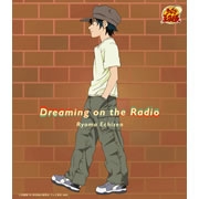 「Dreaming on the Radio」越前リョーマ