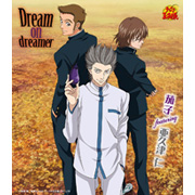 「Dream on dreamer」茄子 featuring 亜久津 仁