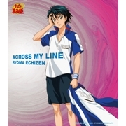 「ACROSS MY LINE」越前リョーマ