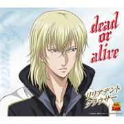 「dead or alive」リリアデント・クラウザー
