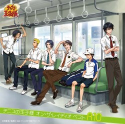 「テニスの王子様 オン・ザ・レイディオ ベスト R10(ラジオ・テン)(初回生産完全限定盤)」Various Artists