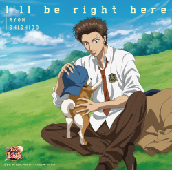 「I'll be right here」宍戸 亮