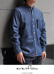evenflow イーブンフロウ　BD Chambray shirts