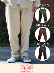 BIG MIKE ビッグマイク CORDUROY PANTS