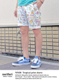 narifuri ナリフリ Tropical print shorts　南国アロハショーツ (NF658)