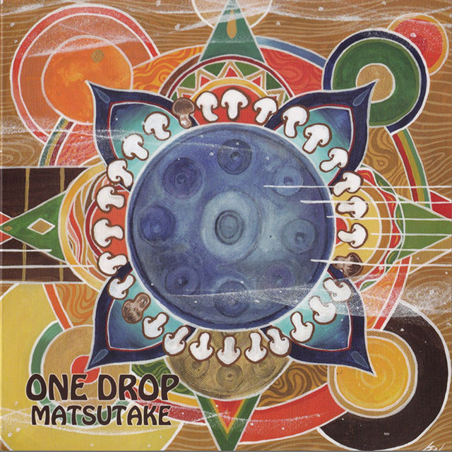 『ONE DROP』MATSUTAKE