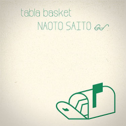 『tabla basket』Naoto Saito