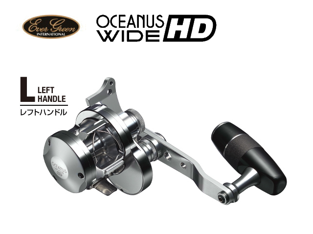 エバーグリーン　オケアノス ワイドHD レフトハンドル（ギヤ比7.2）（左ハンドル）