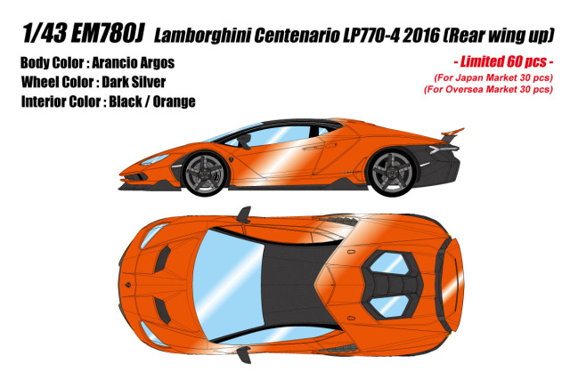 ** 予約商品 ** EIDOLON EM780J Lamborghini Centenario LP770-4 2016 (Rear wing up) Arancio Argos Limited 60pcs