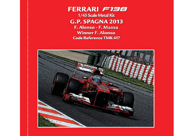TAMEO kit TMK417 Ferrari F138 Spagna GP 2013 F.Alonso /Massa