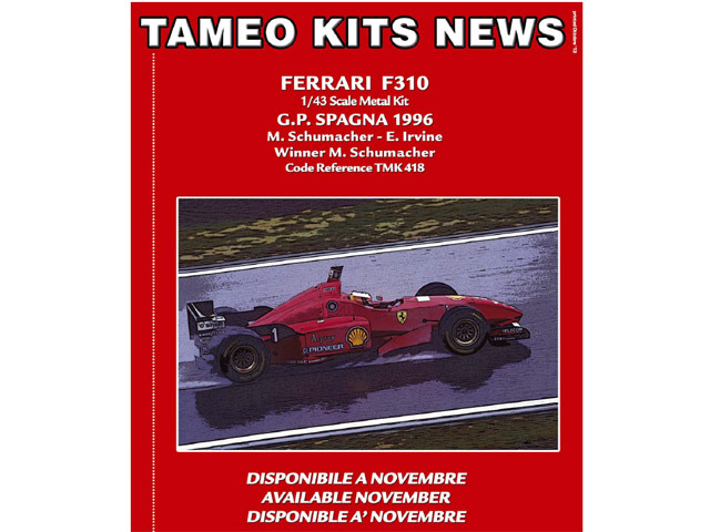 TAMEO kit TMK418 Ferrari F310 Spagna GP 1996 M.Schumacher /E.Irvine