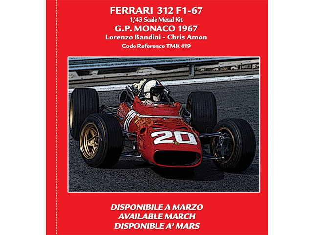 TAMEO kit TMK419 Ferrari 312 F1 Monaco GP 1967 L.bandini /C.Amon