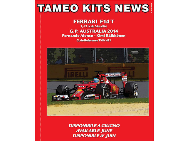 TAMEO kit TMK421 Ferrari F14T Australia GP 2014 F.Alonso /K.Raikkonen