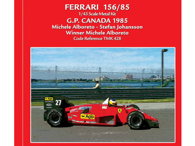TAMEO kit TMK428 Ferrari 156/85 Canada GP 1985 Alboreto /Johansson