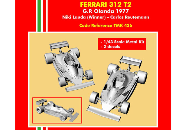 TAMEO kit TMK436 Ferrari 312T2 Olanda GP 1977 N.Lauda / C.Reutemann
