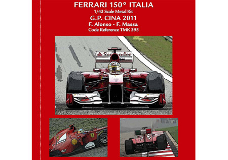 TAMEO kit TMK395 Ferrari 150 Italia China GP 2011 F.Alonso /Massa