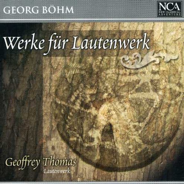 ゲオルク・ベーム(1661-1733)/ラウテンヴェルクのための作品集