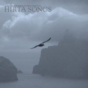 Alasdair Roberts & Robin Robertson / Hirta Songs