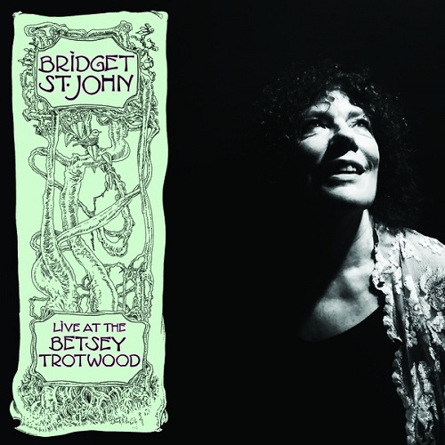 Bridget St. John / Live at Betsey Trotwood