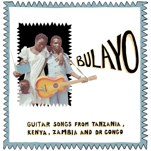 VA / Bulayo - Guitar Songs From Tanzania, Kenya, Zambia and DR Congo (LP)