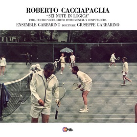 Roberto Cacciapaglia / Sei Note In Logica