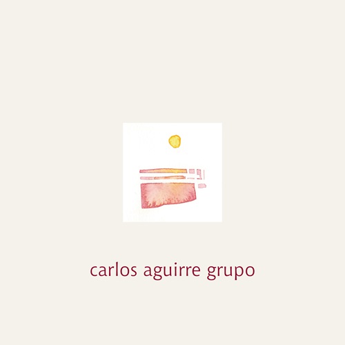 Carlos Aguirre Grupo / Carlos Aguirre Grupo (Crema)