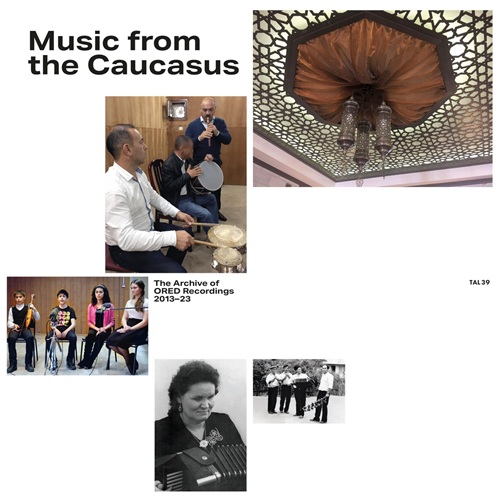 VA / Music from the Caucasus – The Archive of ORED Recordings, 2013–2023