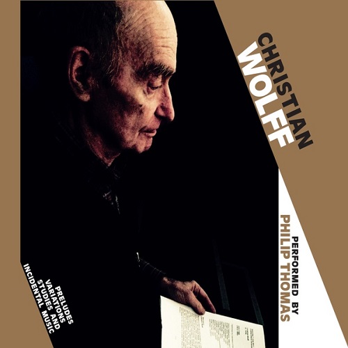 Christian Wolff  / Preludes, Variations, Studies and Incidental Music