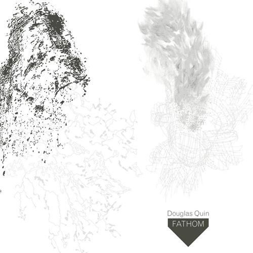 Douglas Quin / Fathom