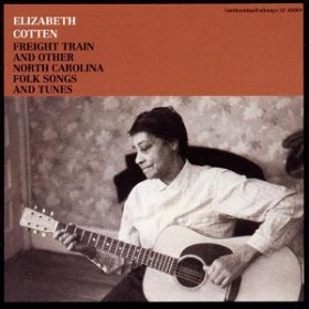 Elizabeth Cotten / Freight Train And Other North Carolina Folk Songs and Tunes