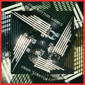 From Scratch / Five Rhythm Works