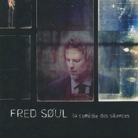 Fred Soul / La Comedie Des Silences