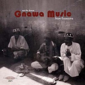 V.A / Eat The Dream: Gnawa Music From Essaouira
