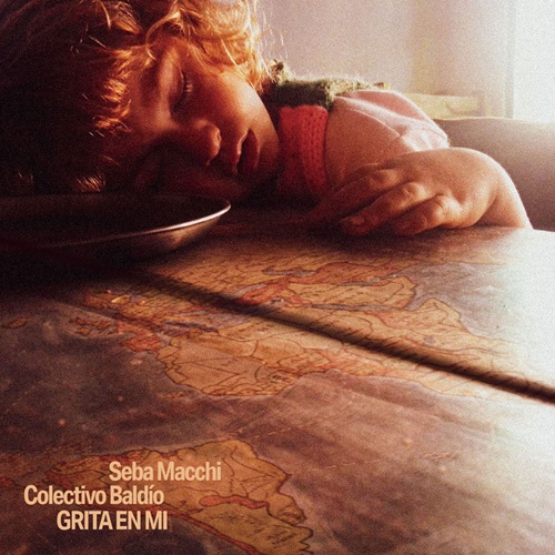 Seba Macchi Colectivo Baldio / Grita en mi (LP + CD)